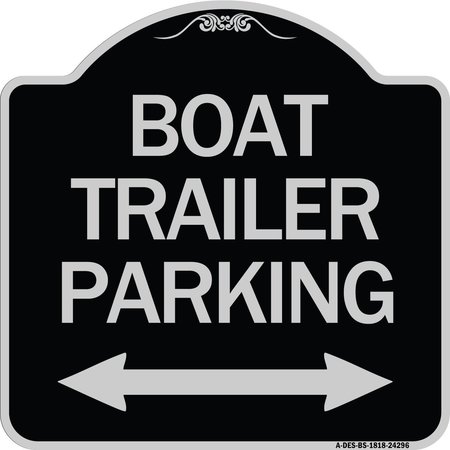 SIGNMISSION Boat Trailer Parking W/ Bidirectional Arrow Heavy-Gauge Aluminum Sign, 18" x 18", BS-1818-24296 A-DES-BS-1818-24296